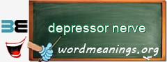 WordMeaning blackboard for depressor nerve